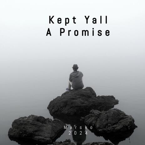 Kept Yall A Promise | Boomplay Music