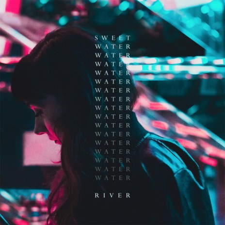 Sweet Water River | Boomplay Music