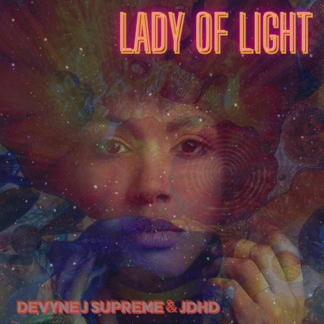 Lady Of Light (Radio Edit) ft. JDHD | Boomplay Music