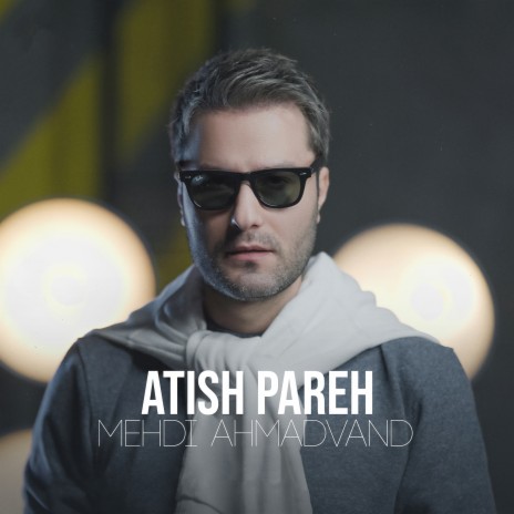 Atish Pareh | Boomplay Music