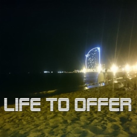 Life To Offer (2017 Extended Instrumental) (Demo)