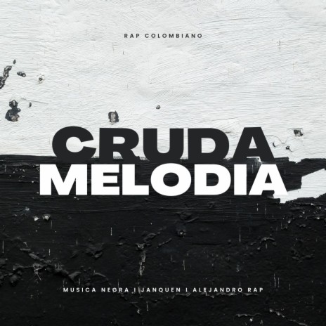 Cruda Melodia | Boomplay Music