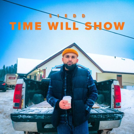 Time Will Show | Boomplay Music