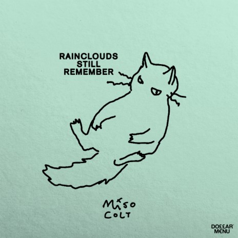 Rainclouds Still Remember | Boomplay Music