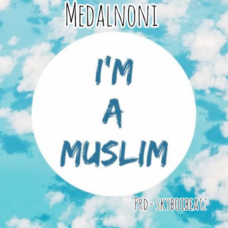 I'm a Muslim