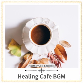 Healing Cafe BGM