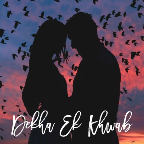 Dekha Ek Khwab (Remake Version-Flip)