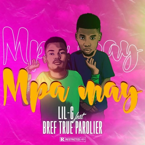 M'Pa may LIL-G x BREF TRUE PAROLIER | Boomplay Music