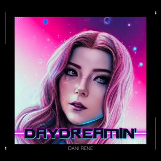 Daydreamin' lyrics | Boomplay Music