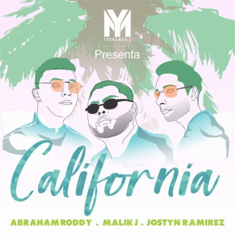 California ft. Roddy & Jostyn Ramirez | Boomplay Music