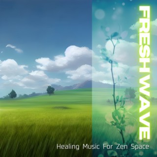 Healing Music For Zen Space
