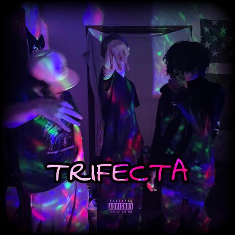 TRIFECTA ft. HendoSon & w3bbboy | Boomplay Music