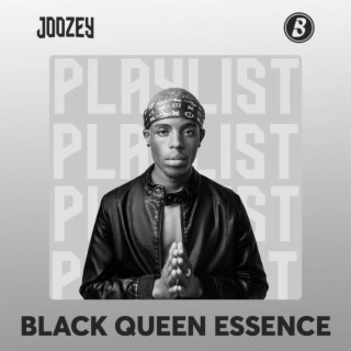 Black Queen Essence playlist
