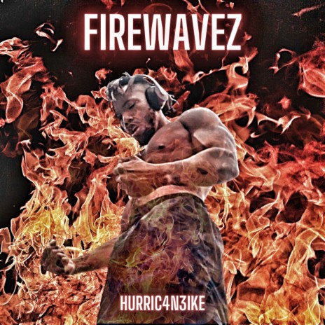 FireWavez | Boomplay Music