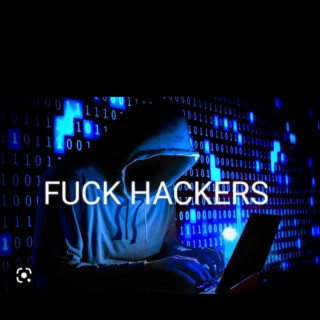 Fuck Hackers