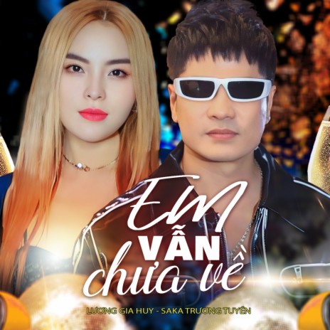 Em Vẫn Chưa Về ft. Saka Trương Tuyền