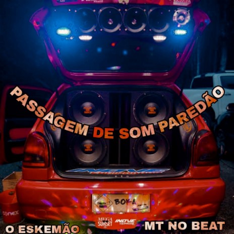 Passagem de Som Paredão ft. mt no beeat | Boomplay Music