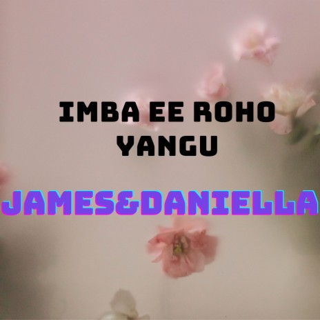 Imba Ee Roho Yangu | Boomplay Music