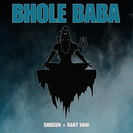 Bhole Baba ft. Rakt Vani