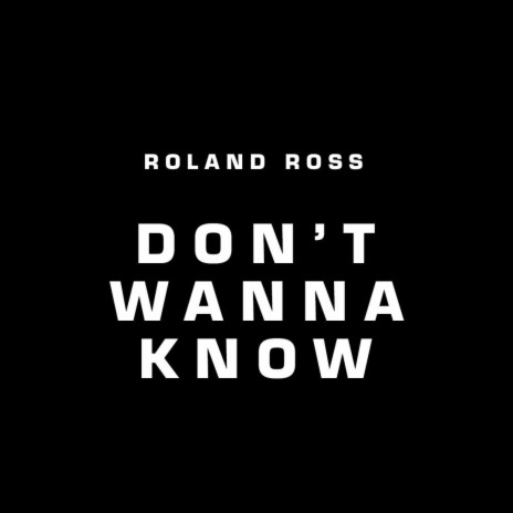 Don't Wanna Know | Boomplay Music