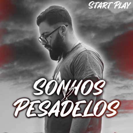 Sonhos X Pesadelos | Boomplay Music