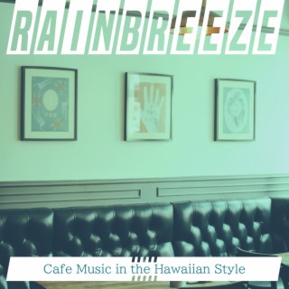 Cafe Music in the Hawaiian Style