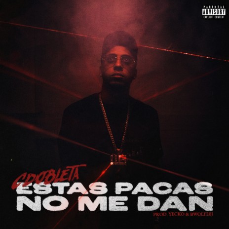 Estas Pacas No Me Dan | Boomplay Music