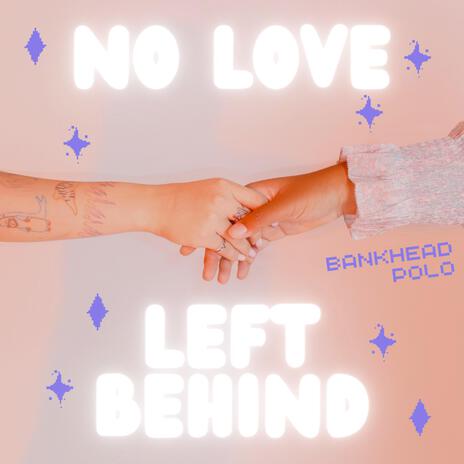 No Love Left Behind