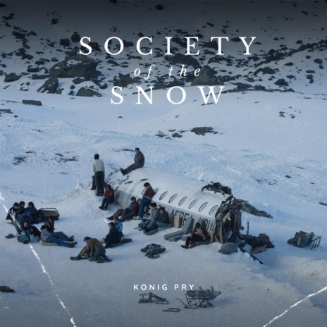 Society of the Snow | Boomplay Music