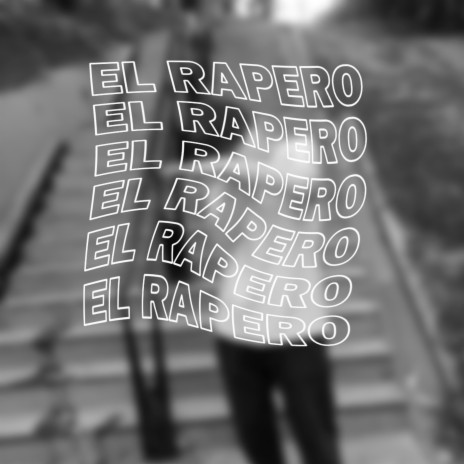 El Rapero | Boomplay Music