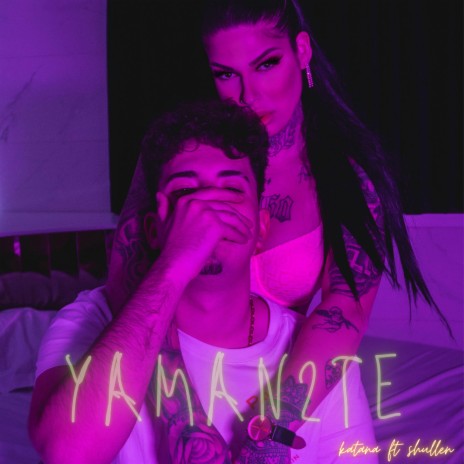 Yaman2Te ft. SHULLEN | Boomplay Music