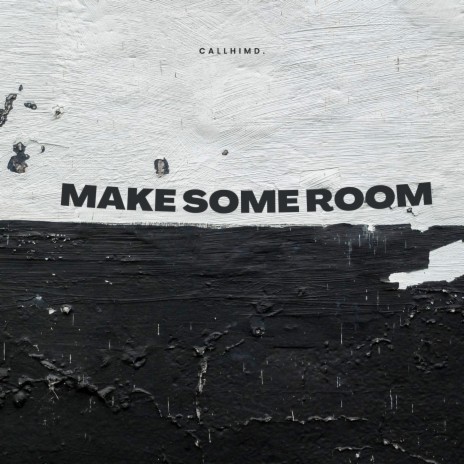 Make Some Room | Boomplay Music