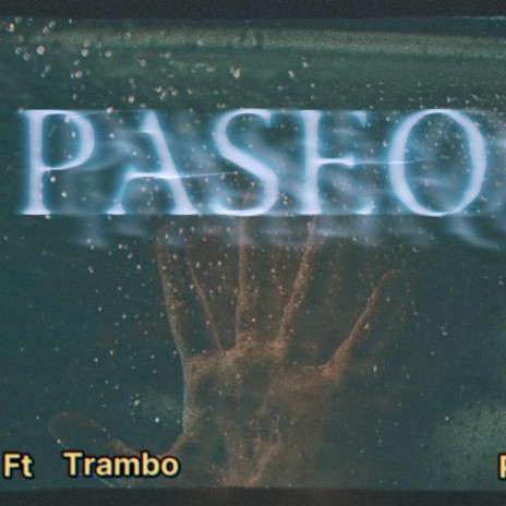 Paseo ft. TRAMBO | Boomplay Music