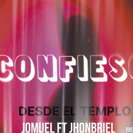 confieso-Jhonbriel ft. Jomuel | Boomplay Music