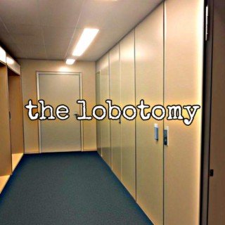 the lobotomy