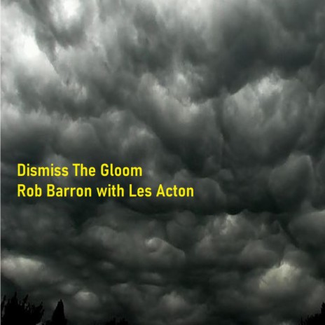 Dismiss The Gloom ft. Lea Acton | Boomplay Music