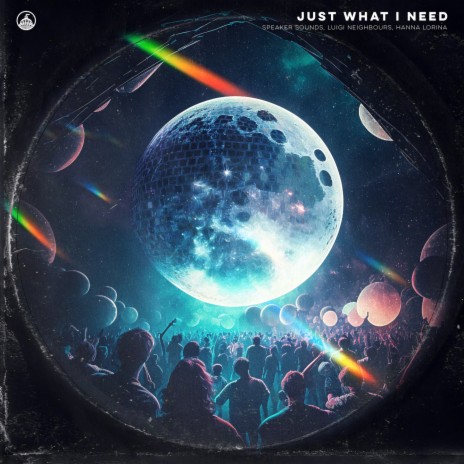 Just What I Need ft. Hanna Lorina & Luigi Neighbours | Boomplay Music