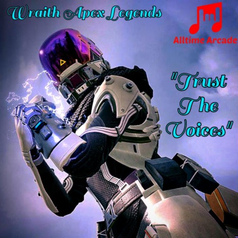 Trust the Voices (Apex Legends Wraith Rap) | Boomplay Music