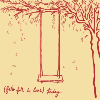 (Let's Fall in Love) Today ft. Avery Bruce & Me Here lyrics | Boomplay Music