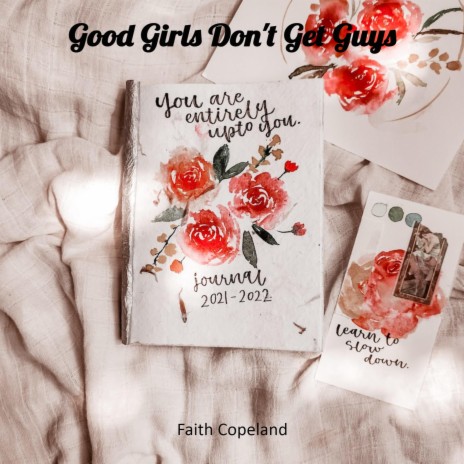 Good Girls Don't Get Guys | Boomplay Music