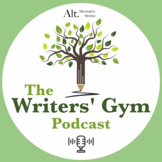 The Writers’ Gym Podcast