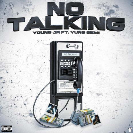 No Talking ft. Yung Semi | Boomplay Music