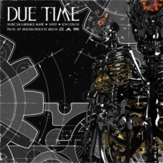 Due Time (feat. Slime Da Garbage Mane & Jon Lemon)