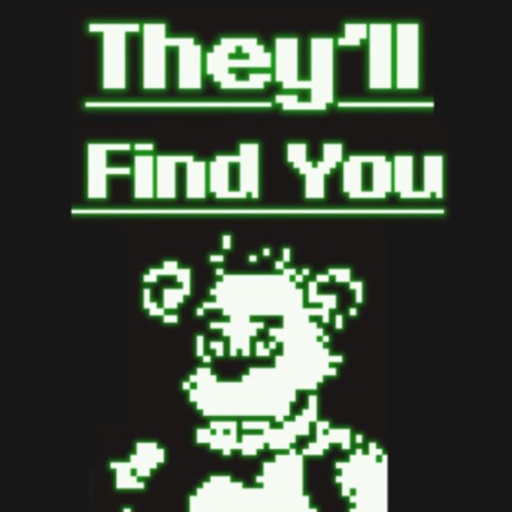 They'll Find You | Boomplay Music