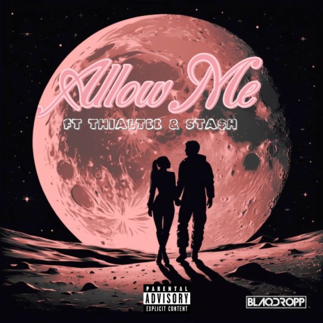 Allow Me ft. Thialtee & Sta$h | Boomplay Music