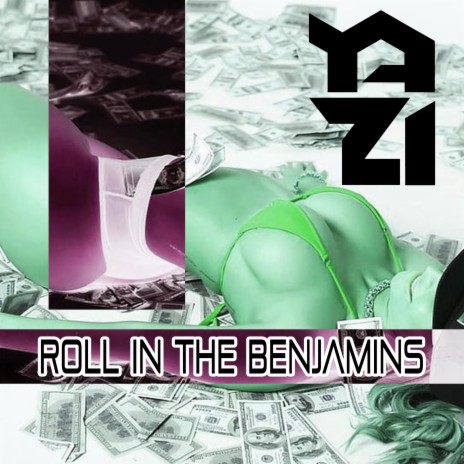 Roll In The Benjamins | Boomplay Music