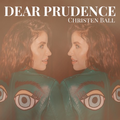 Dear Prudence | Boomplay Music