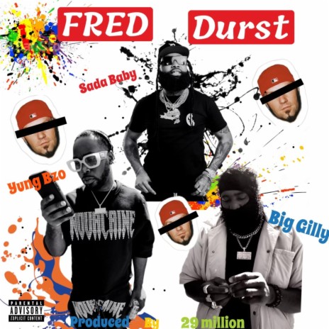Fred Durst ft. Sada Baby & Big Gilly | Boomplay Music