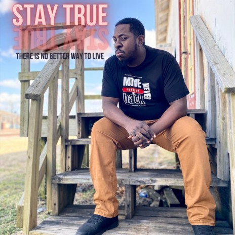 Stay True | Boomplay Music