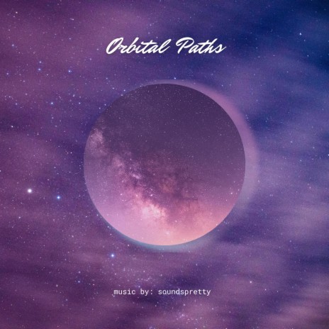 Orbital Paths | Boomplay Music
